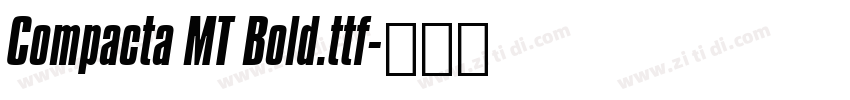 Compacta MT Bold.ttf字体转换